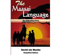 The Maasai Language: An Introduction Simplified