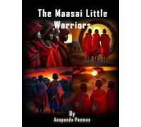 The Maasai Little Warriors
