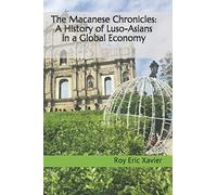 The Macanese Chronicles: A History of Luso-Asians in a Global Economy