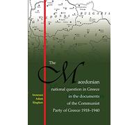 The Macedonian national question in Greece in the documents of the Communist Party of Greece 1918-1940