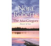 The Macgregors: Daniel & Ian: For Now, Forever (The MacGregors) / In From The Cold