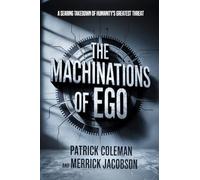 The Machinations Of Ego