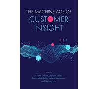 The Machine Age of Customer Insight