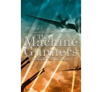 The Machine-Gunners: Robert Westall