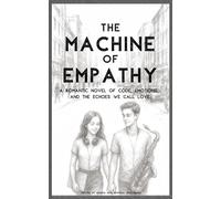 The Machine of Empathy