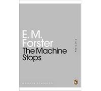 The Machine Stops (Penguin Modern Classics)