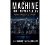 The Machine That Never Sleeps: 1 (La Tercera Mente)