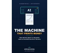 The Machine That Prints Money: The Truth About AI Trading, From an Engineer Who Built the Bots