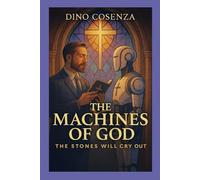 THE MACHINES OF GOD: The stones will cry out