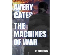 The Machines of War (Avery Cates)