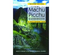 The Machu Picchu Guidebook: A Self-Guided Tour