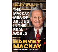 The Mackay MBA of Selling in the Real World