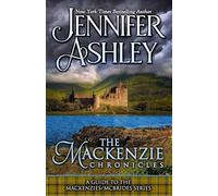 The Mackenzie Chronicles: A Guide to the Mackenzies / McBrides Series: The Mackenzie Chronicles: A Guide to the Mackenzies / McBrides Series