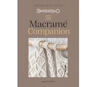 The Macramé Companion (The Companion Series)