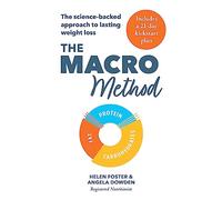 The Macro Method : The science-backed approach to lasting weight loss