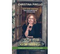 The Macroterranean Way, Volume 2: A Simple Guide to the Healthiest Diet in the World