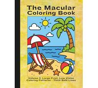 The Macular Coloring Book, Volume 2: Large Print, Low Vision Coloring Patterns - Thick Bold Lines