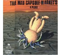 The Mad Capsule Market'S - 4plugs