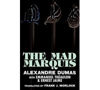 The Mad Marquis: A Play in Five Acts