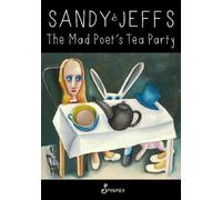 The Mad Poet's Tea Party