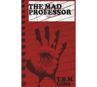 The Mad Professor: A Novella