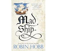 The Mad Ship (The Liveship Traders, Book 2) by Hobb, Robin (September 10, 2015) Paperback
