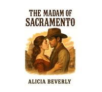 The Madam of Sacramento