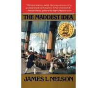 The Maddest Idea: 0002 (Revolution at Sea Trilogy)