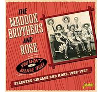 The Maddox Brothers And Rose - Selected Singles & More 1952-1957 [CD]