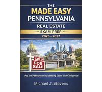 The Made Easy Pennsylvania Real Estate Exam Prep 2026 - 2027: Ace the Pennsylvania Licensing Exam with Confidence!