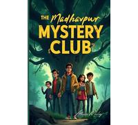 The Madhavpur Mystery Club: Where courage and friendship unlock the mysteries of the past