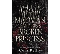 The Madman and his broken Princess