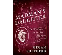 The Madman's Daughter