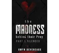 The Madness Behind Their Prey: Part 1: Silenced