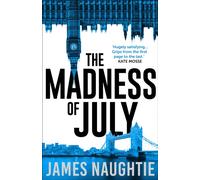 The Madness of July
