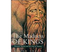 The Madness of Kings