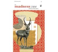 The Madness Vase: By Andrea Gibson