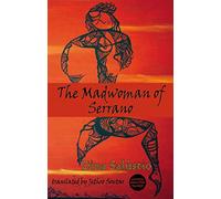 The Madwoman of Serrano