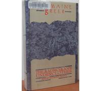The Madwoman's Underclothes - Essays and Occasional Writings