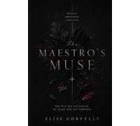 The Maestro's Muse: A Dark Billionaire Gothic Romance (The Empire of Obsession)