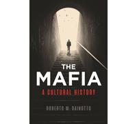 The Mafia : A Cultural History