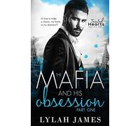 The Mafia And His Obsession: Part 1: 4 (Tainted Hearts Series)