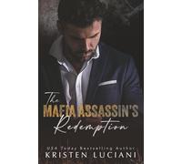 The Mafia Assassin's Redemption: A Dark Enemies To Lovers Mafia Romance (Mafia Obsession Series)