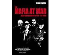 The Mafia at War: Allied Collusion with the Mob