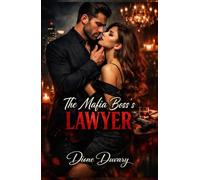 The Mafia Boss’s Lawyer: A dark mafia romance of power, obsession, and a crime boss who never lets go of what belongs to him. (Dark Romance: Dominant ... and Intense Psychological Eroticism)