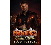 The MAFIA KING’S Contract Bride: A Dark Arranged Marriage Romance: 3 (THE VARCOLINI SYNDICATE)