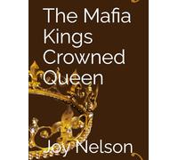The Mafia Kings Crowned Queen