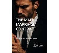 THE MAFIA MARRIAGE CONTRACT: A Dark Mafia Romance Novel