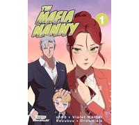 The Mafia Nanny: A WEBTOON Unscrolled Graphic Novel