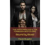 The Mafia Princess & The Forbidden Bodyguard: Bound by Blood (Empire of Blood)